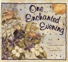 One Enchanted Evening - Mark Kimball Moulton, Karen Hillard Good