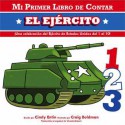 My First Counting Book: Army (Spanish) - Cindy Entin, Craig Boldman