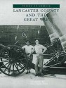 Lancaster County & the Great War - John Griffin