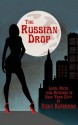 The Russian Drop: Love, Hate & Revenge in New York City - Vicky Kuperman, Danielle Page