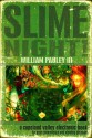 Slime Night! - William Pauley III