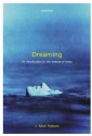 Dreaming: An Introduction to the Science of Sleep - J. Allan Hobson