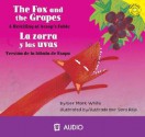 La Zorra Y Las Uvas/ The Fox And The Grapes: Version De La Fabula De Esopo/ A Retelling Of Aesop's Fable (Read It! Readers En Espanol: Fabulas) (Spanish Edition) - Mark White, Sara Rojo Perez