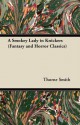 A Smokey Lady in Knickers (Fantasy and Horror Classics) - Thorne Smith