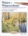 Water in Watercolour - Joe Francis Dowden, Search Press Staff