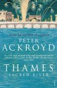 Thames: Sacred River - Peter Ackroyd