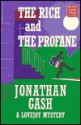 The Rich and the Profane - Johathan Gash, Johathan Gash