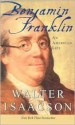 Benjamin Franklin: An American Life - Walter Isaacson