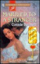 Married to a Stranger - Connie Bennett