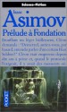 Prélude à Fondation (Foundation, #1) - Isaac Asimov, Jean Bonnefoy