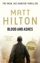 Blood and Ashes - Matt Hilton