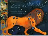 Zoo In The Sky: A Book of Animal Constellations - Jacqueline Mitton, Christina Balit