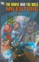 The Brave and the Bold, Vol. 5: Milestone - Dwayne McDuffie, John Rozum, Kurt Busiek, Matt Wayne, Adam Beechen, Denys Cowan, Howard Porter