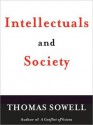 Intellectuals and Society (MP3 Book) - Thomas Sowell, Robertson Dean