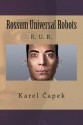 Rossum Universal Robots - Karel Čapek