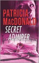 Secret Admirer - Patricia MacDonald