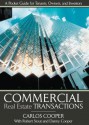 Commercial Real Estate Transactions: A Pocket Guide for Tenants, Owners and Investors - Carlos Cooper