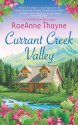 Currant Creek Valley - RaeAnne Thayne