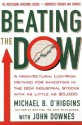 Beating The Dow Revised Edition: A High-Return, Low-Risk Method for Investing in the Dow Jones Industrial Stocks with as Little as $5,000 - Michael B. O'Higgins, John Downes