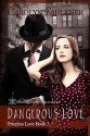 Dangerous Love, Priceless Love Book Three - Carolyn Faulkner