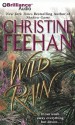 Wild Rain - Renée Raudman, Christine Feehan