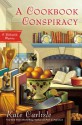 A Cookbook Conspiracy - Kate Carlisle