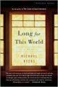 Long for This World - Michael Byers