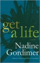 Get a Life - Nadine Gordimer