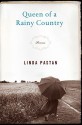 Queen of a Rainy Country: Poems - Linda Pastan