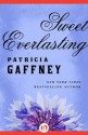 Sweet Everlasting - Patricia Gaffney