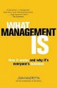 What Management Is: How It Works and Why It's Everyone's Business - Joan Magretta