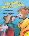 The Bully Blockers Club - Teresa Bateman, Jackie Urbanovic