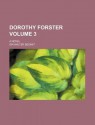 Dorothy Forster; A Novel - Walter Besant