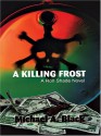 A Killing Frost - Michael A. Black