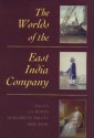 The Worlds Of The East India Company - H.V. Bowen, Margarette Lincoln, Nigel Rigby