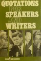 Quotations for Speakers and Writers - Allen Andrews