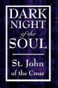 Dark Night of the Soul - Juan de la Cruz