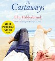 The Castaways - Elin Hilderbrand, Katie Hale