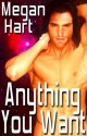 Anything You Want - Megan Hart