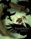 Crossed Genres Quarterly 3 - Bart R. Leib, Kay T. Holt, Kelly Jennings, Sandra M. Odell, Adam King, Rachel Bender, S. Ali, M. Shaw, Derek Ferreira, Beth Cato, H.J. Hill, Ross Willard, Stoney M. Setzer, Jacob Edwards, Ibi Zoboi, Sarah A. Drew, Tom Dillon, Marilou Goodwin, J. Edwin Stevens, Ben O'Neill