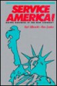 Service America!: Doing Business in the New Economy - Karl Albrecht, Ron Zemke