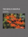 The Devil's Disciple - George Bernard Shaw