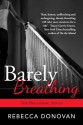 Barely Breathing - Rebecca Donovan