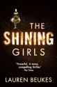 The Shining Girls - Lauren Beukes