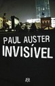 Invisível - Paul Auster, José Vieira de Lima