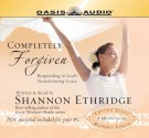 Completely Forgiven: Responding to God's Transforming Grace - Shannon Ethridge