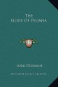 The Gods of Pegana - Lord Dunsany