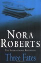 Three Fates - Nora Roberts