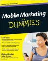 Mobile Marketing for Dummies - Michael Becker, John Arnold