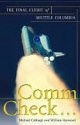 Comm Check...: The Final Flight of Shuttle Columbia - Michael Cabbage, William Harwood